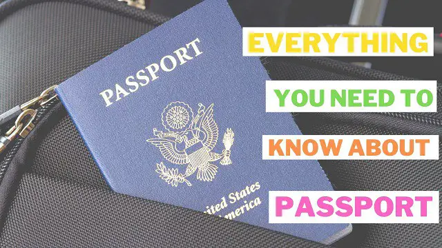 पासपोर्ट क्या है और हमें इसकी जरूरत क्यों पड़ती है ?