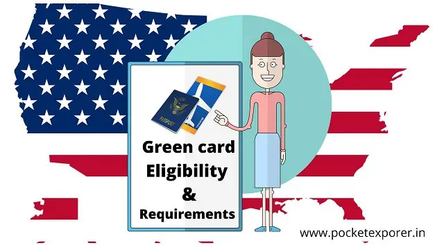What is green card, eligibility and requirements