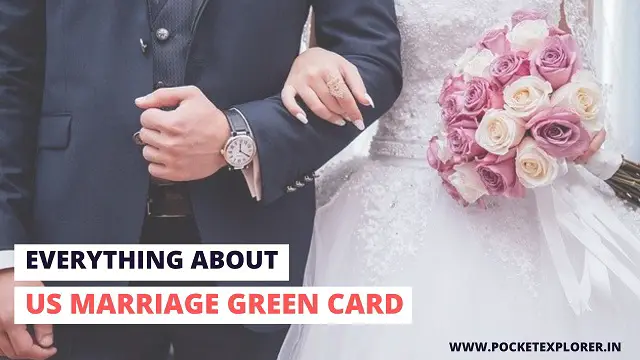 अमेरिकी मैरिज ग्रीन कार्ड के बारे में पूरी जानकारी | Marriage green card