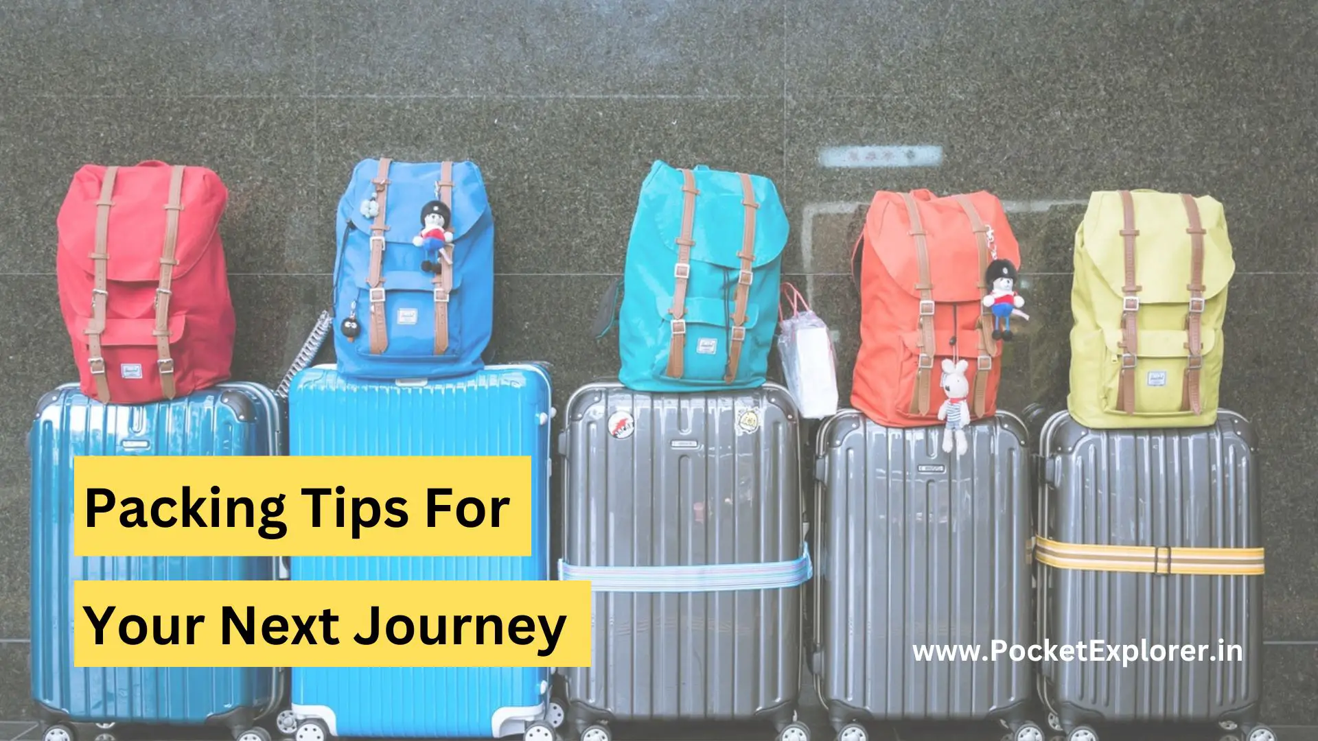 स्मार्ट पैकिंग टिप्स जो आपके यात्रा को और भी आसान कर दे | Bag packing