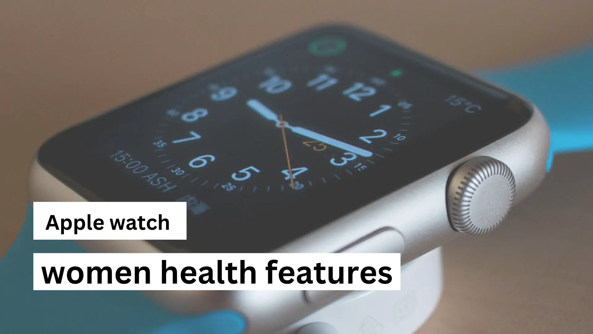 Apple watch : women health features