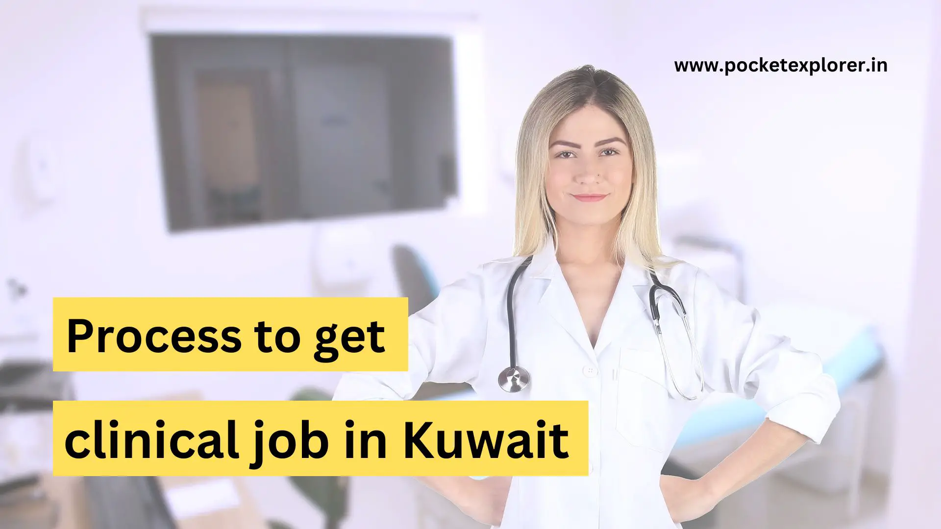 Process to get clinical job in Kuwait