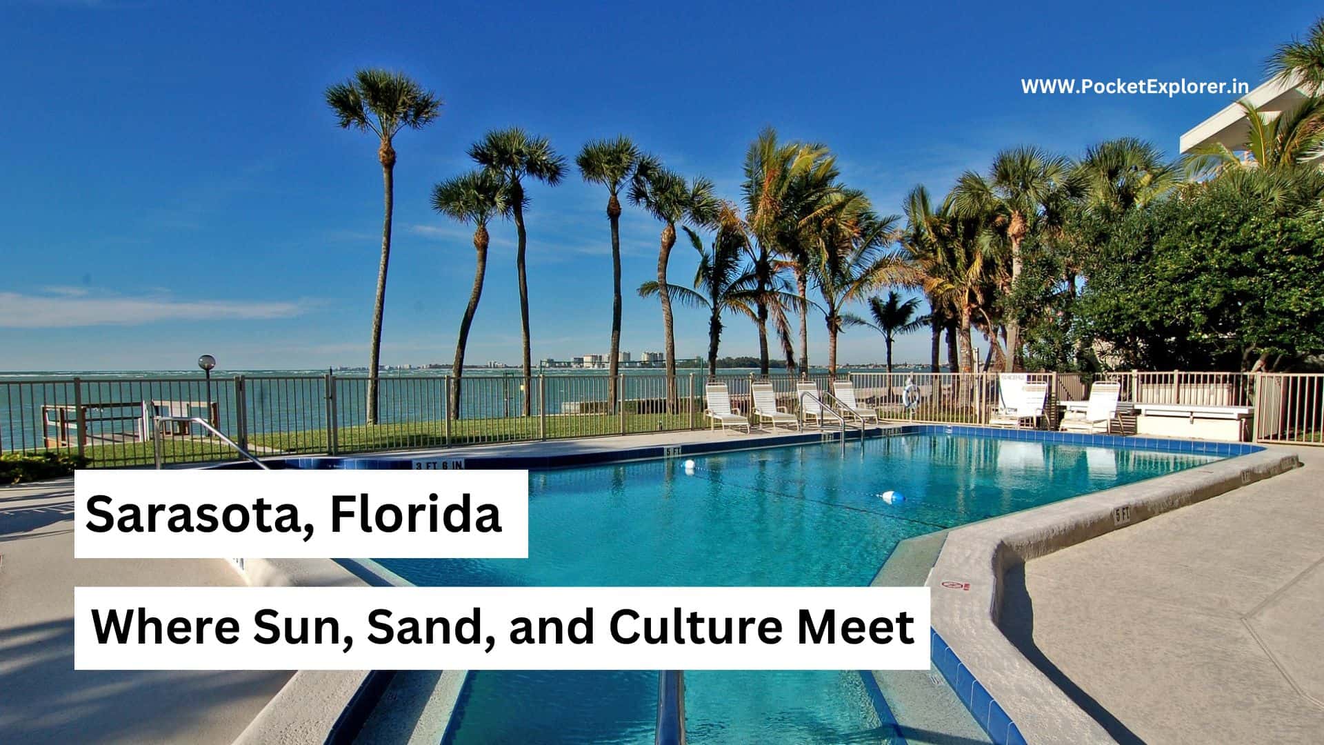 Sarasota, Florida: Where Sun, Sand, and Culture Meet